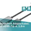 Digitus Cabo DisplayPort HDMI 1,8m