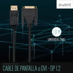 Ewent Cabo DisplayPort a DVI-D 1,2-1,8m